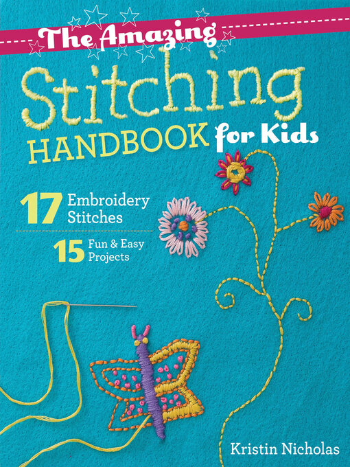 Title details for The Amazing Stitching Handbook for Kids by Kristin Nicholas - Available
